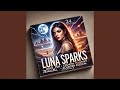 Luna Sparks Fire In My Soul