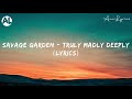 Truly Madly Deeply - Savage Garden (Lyrics)