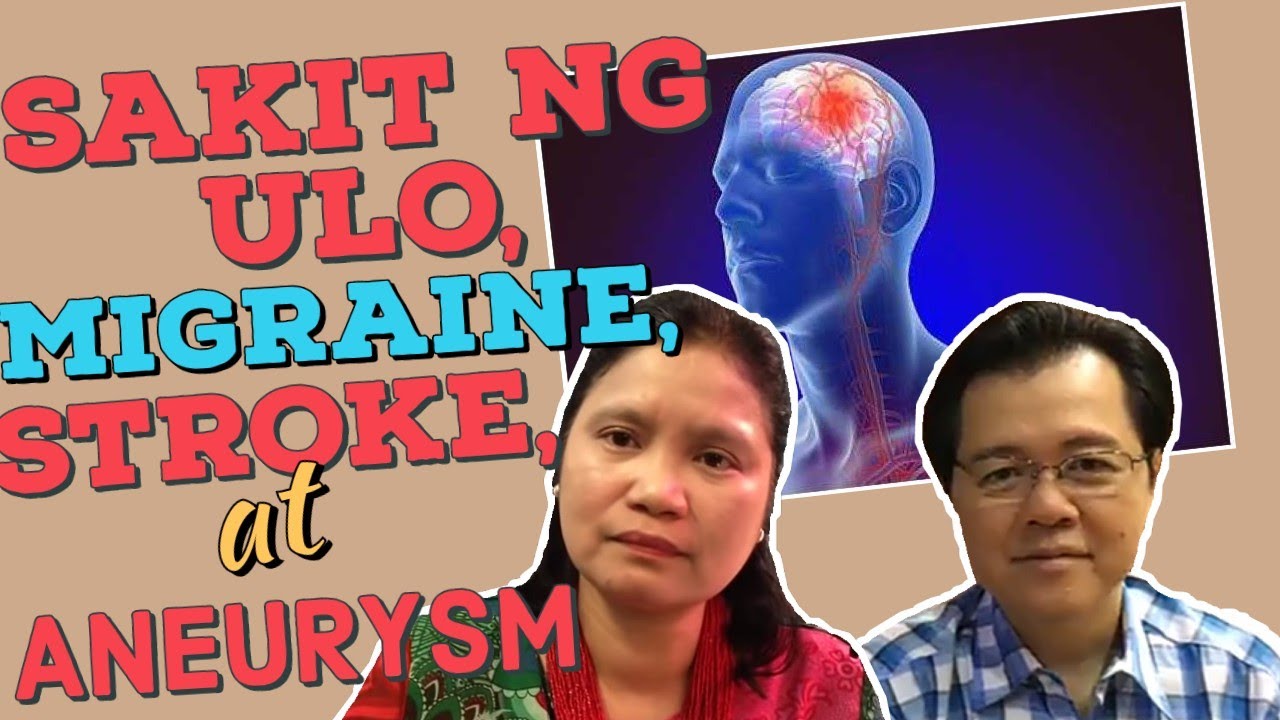 Putar video Sakit ng Ulo, Migraine, Stroke, Aneurysm at Tumor - Payo ni Doc Willie Ong #167 sekarang Sakit ng Ulo, Migraine, Stroke, Aneurysm at Tumor - Payo ni Doc Willie Ong #167