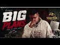 Big Plans New Song Dhanda Nyoliwala
