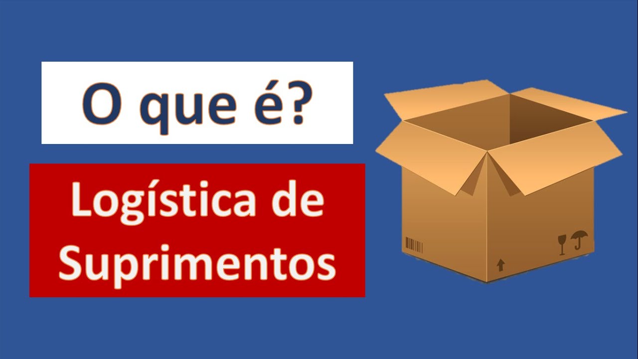 Logística de suprimentos - O que é? (Aula rápida e objetiva)