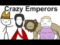 Absolutely Insane Roman Emperors