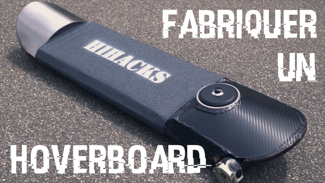 Fabriquer un hoverboard