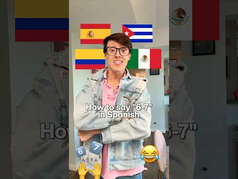 How to say “6-7” in Spanish 🇪🇸🇲🇽🇨🇺🇵🇷🇨🇴 #TheManniiShow.com