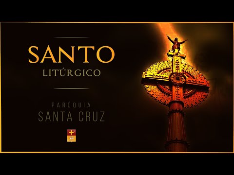 Santo Litúrgico - Paroquia Santa Cruz