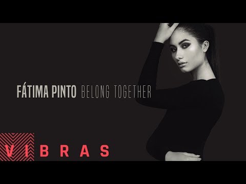 Fátima Pinto - Belong Together (Audio)