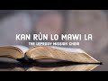 The Leprosy Mission Choir - Kan Run Lo Mawi La (Lyrics)