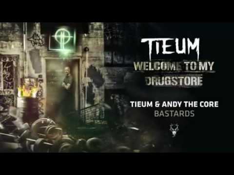 Tieum & Andy the Core - Bastards