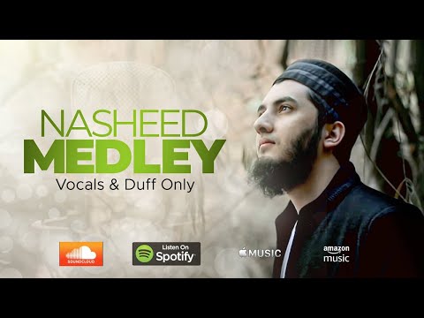 Nasheed Medley   Jahaan Deekhu   Aye Khuda   Ya Muhammad Noor e Mujassam   Aqib Farid   Duff only