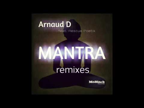 Arnaud D feat Rescue Poetix - Mantra (Soulface, Arnaud D Rework)