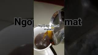 Download lagu Ngopi di Jumat malam, Gayo luwak ahh mp3 Download lagu Ngopi di Jumat malam, Gayo luwak ahh mp3