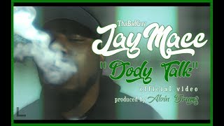 JayMacc - Dody Talk (Official Video)