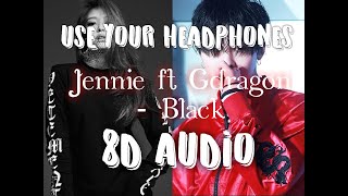 Download lagu Jennie BLACKPINK ft. GD BIGBANG - BLACK 8D AUDIO mp3