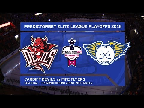 EIHL Playoffs 2018 - Semi Final - Cardiff Devils v Fife Flyers