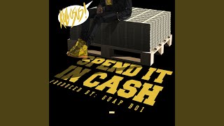 Spend It N Cash