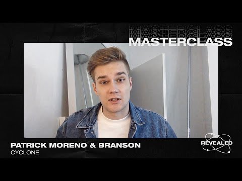 Patrick Moreno & Branson - Cyclone [Masterclass Preview]