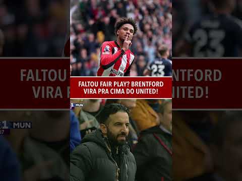Faltou FAIR PLAY? Gol POLÊMICO do BRENTFORD contra o UNITED! #shorts