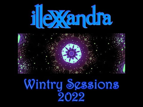 Illexxandra - Wintry Sessions 2022