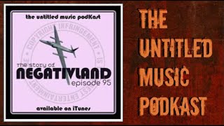 EPISODE 95 : NEGATIVLAND