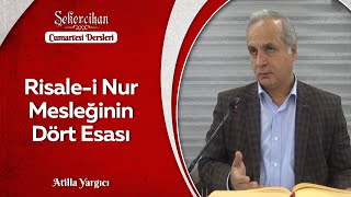 Risale-i Nur Mesleğinin Dört Esası/Atilla Yargıcı