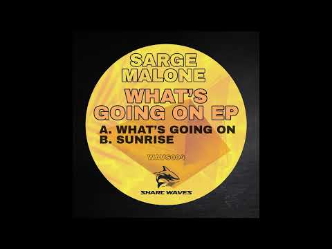 Sarge Malone - What's going on