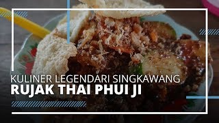 TRIBUN VIDEO | Kuliner Legendaris Singkawang Rujak Thai Phui Ji, Dijamin Tribunners Ketagihan