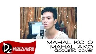 KZ Tandingan - Mahal Ko O Mahal Ako - Sam Mangubat (Male Acoustic Cover)