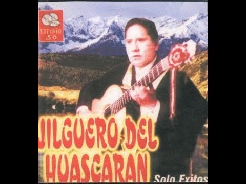HUAYNO SERENATA       EL JILGUERO DEL HUASCARAN