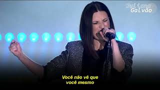 Laura Pausini - L&#39;Ultima Cosa Che Ti Devo (tradução)