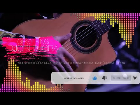 DJOBI DJOBA - GIPSY KINGS by Paco Baliardo - Full Concert  LIVE in Bucharest - Berăria (Lyrics)