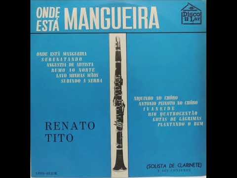 Onde está Mangueira Renato Tito e Seu Conjunto 1969