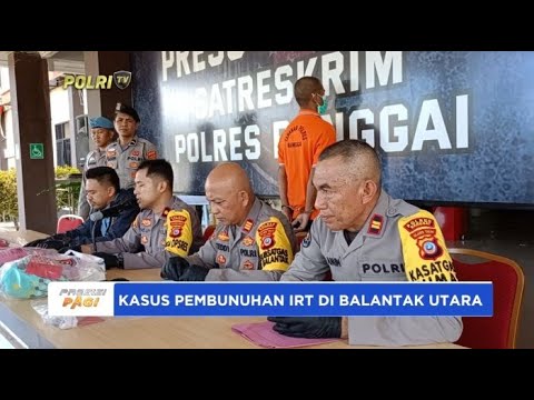 KASUS PEMBUNUHAN IRT DI BALANTAK UTARA