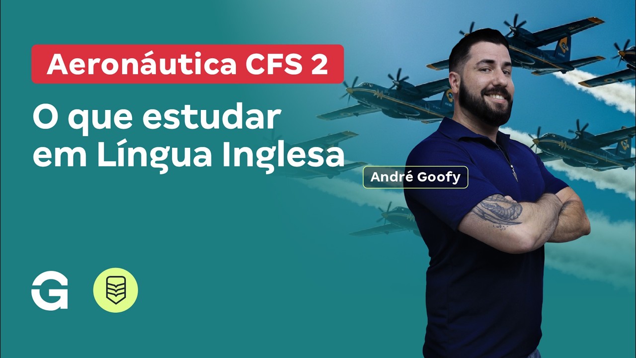 Concurso Aeronáutica CFS 2 | O que estudar em Língua Inglesa