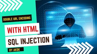Download the video "Html Sql Injection With Double Encode  By AkDk"