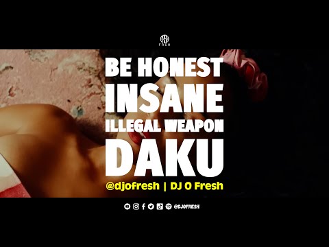 Be Honest x Insane x Illegal Weapon x Daku (Remix) | DJ O Fresh | Punjabi | Afrobeats | Mashup
