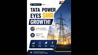 Tata Power Eyes SMR Growth ⚡ | India’s Nuclear Push Explained