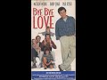 Opening To Bye Bye Love Demo VHS 1995