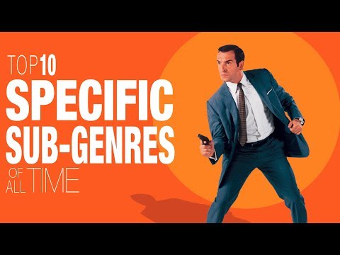 10 Best Specific Sub-genres of All Time - Movie Lists Video