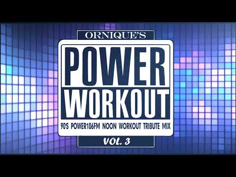 Ornique's 90s Old School Power 106FM Power Workout Tribute Mix Vol. 3