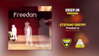 Stefano Greppi - Freedom is (Hidden Id Free Mix) | Deep.in - Freedom