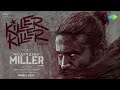 Killer Killer - Lyrical | Captain Miller  | Dhanush | GV Prakash | Arun Matheswaran | SJF