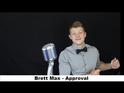 Brett Max - Approval