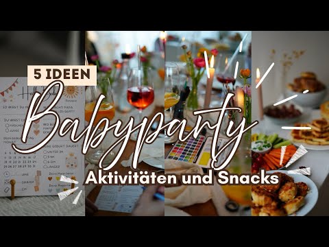5 einfache Babyparty/ Baby Shower Ideen | Aktivitäten & Snacks für eine gemütliche Runde