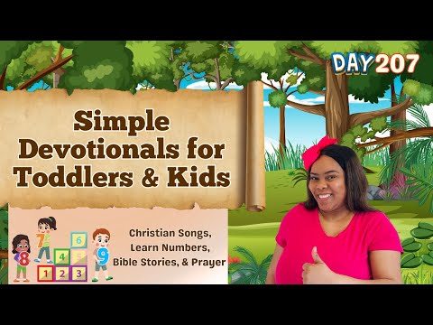 July - Daily Christian Devotionals for Kids | Simple Devotionals for Toddlers & Kids | Day 207