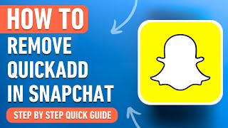 How to Remove Quick Add in Snapchat [2024] Easy Tutorial