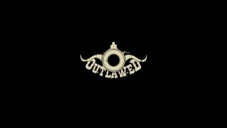 Outlawed - Fool&#39;s Gold