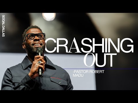 Crashing Out I Robert Madu I Social Dallas