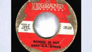 Gary U.S. Bonds - School Is Out