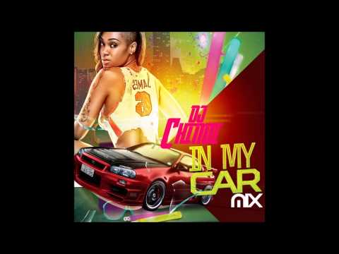 Dj Chinoi In My Car Mix