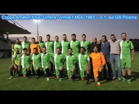 Coppa Amatori Umbra Finale  MDL     Gs Piosina  2 1  31 Maggio 2017